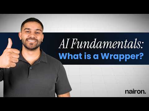 Nairon AI Academy lesson: What is a Wrapper?